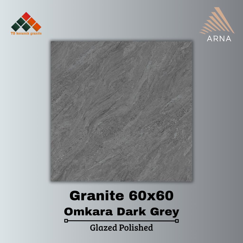 Granite Lantai 60x60 Omkara Dark Grey | Arna | Glazed Polished