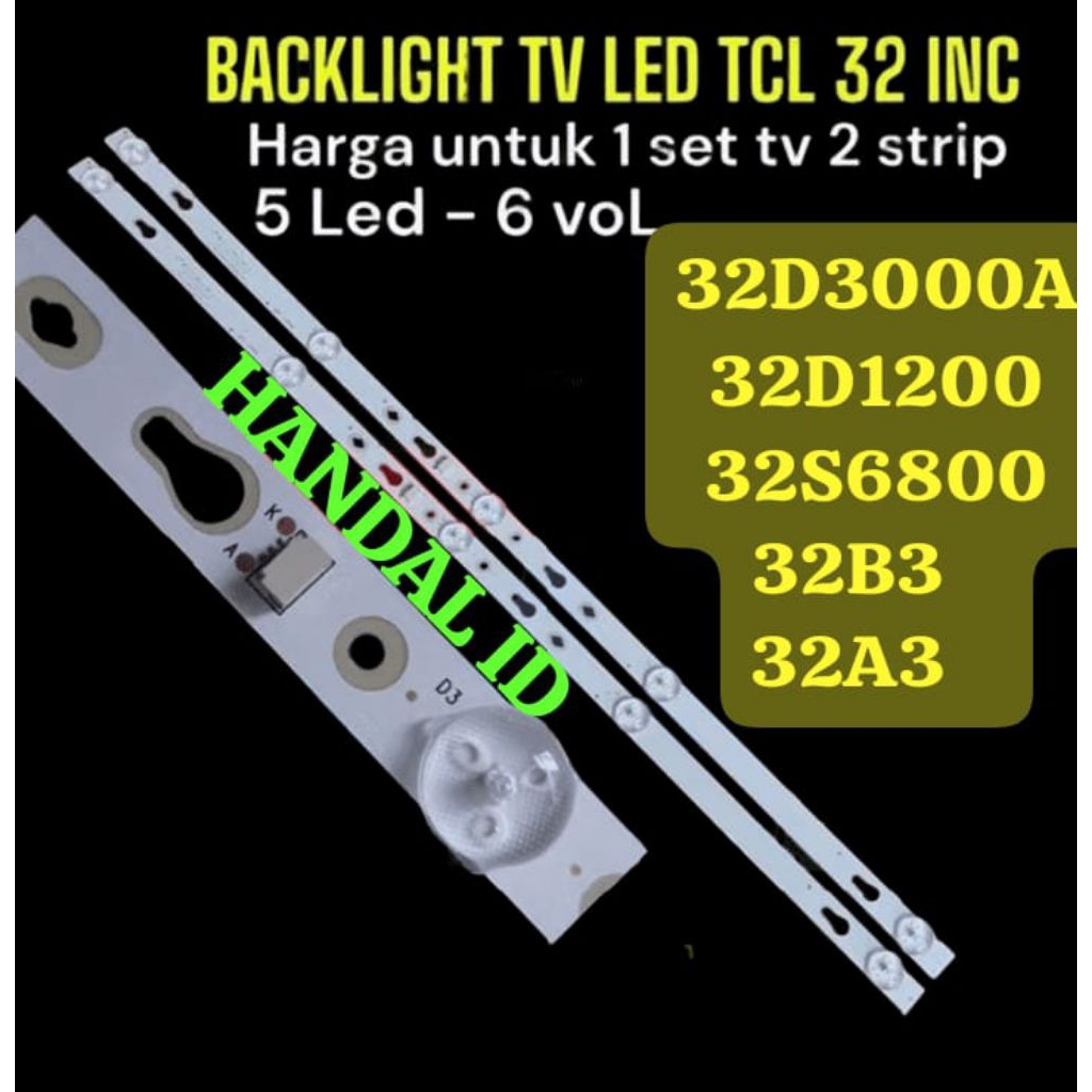 BACKLIGHT TV TCL 32D3000B 32D3000A 32D3000 32S6800 32D1200 32B3 32A3 BACKLIGHT TV TCL 32 INCH BL LAM