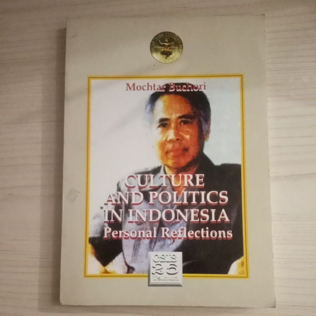 BUKU CULTURE AND POLITICS IN INDONESIA PERSONAL REFLECTIONS BY MOCHTAR BUCHORI