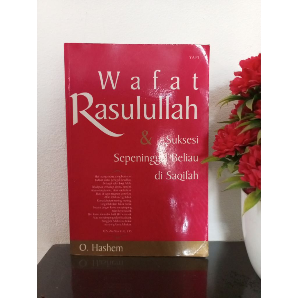 ORIGINAL BUKU - WAFAT RASULULLAH & Suksesi Sepeninggal Beliau di Saqifah by O.Hashem