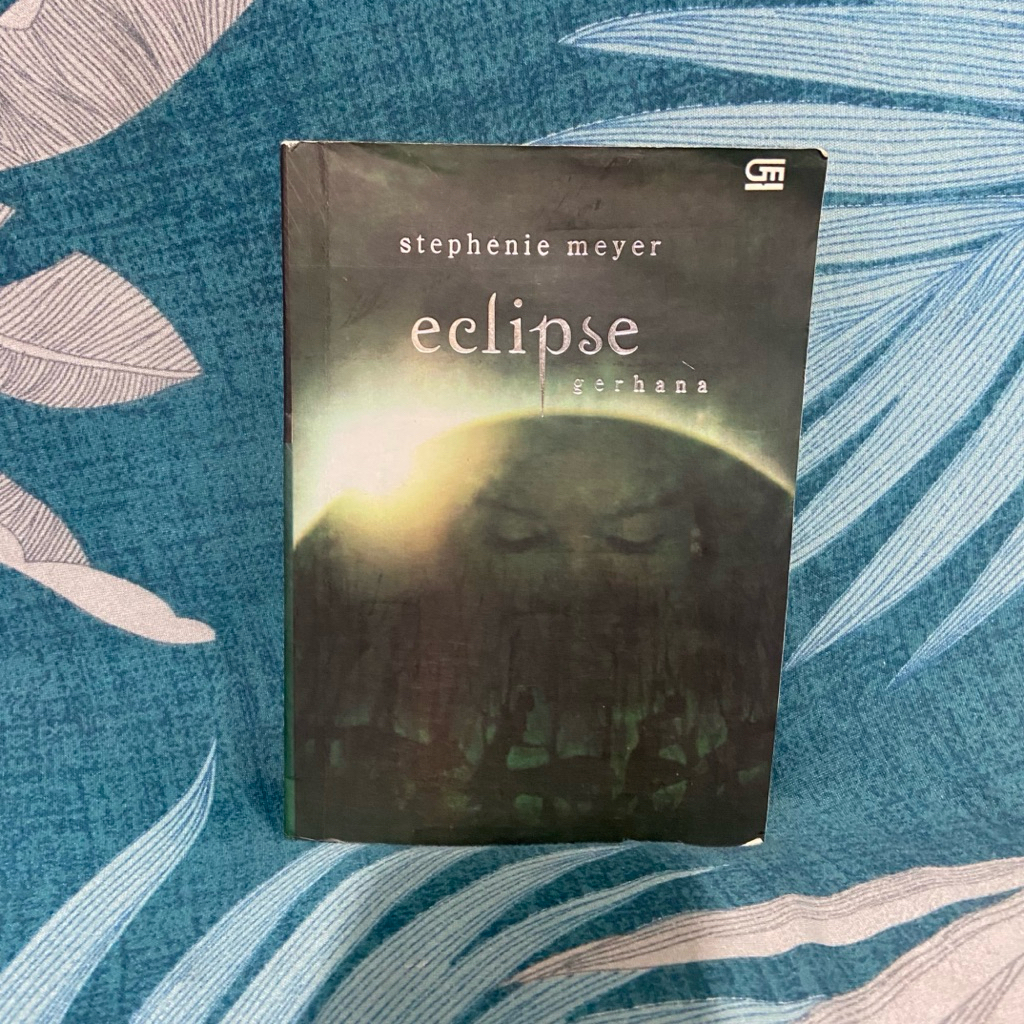 Eclipse Stephenie Meyer Buku Novel Twilight Saga ORIGINAL BAHASA INDONESIA