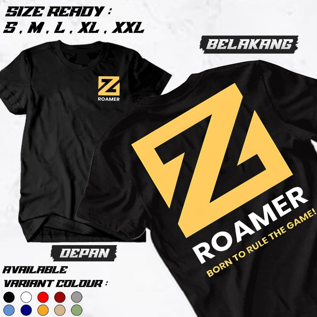 Kaos Distro Motif Role Roamer - Kaos Role Mlbb - Kaos Pria Wanita - Kaos Distro Premium - Kekinian -