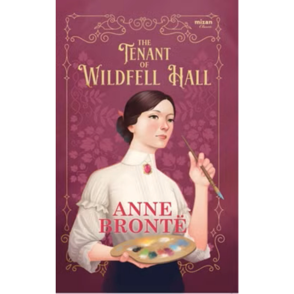 Mizan : THE TENANT OF WILDFELL HALL (KLASIK) - Anne Bronte