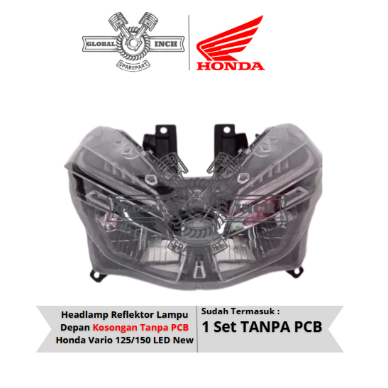 Headlamp Reflektor Lampu Depan Kosongan Tanpa PCB Honda Vario 125/150 LED New ( K59J / K60 )