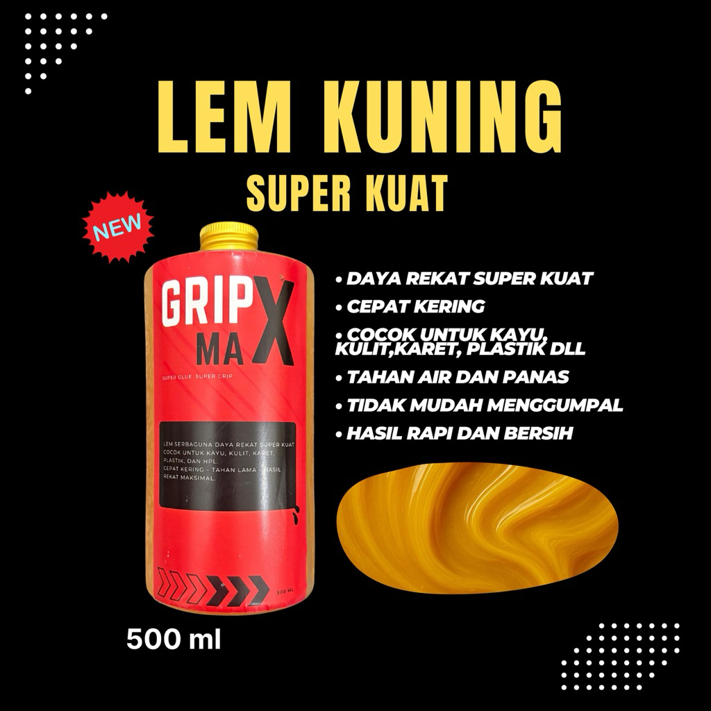Lem Kuning Super Kuat Gripmax 500ml - Lem Serbaguna Industri Untuk Kayu, Plastik & Karet