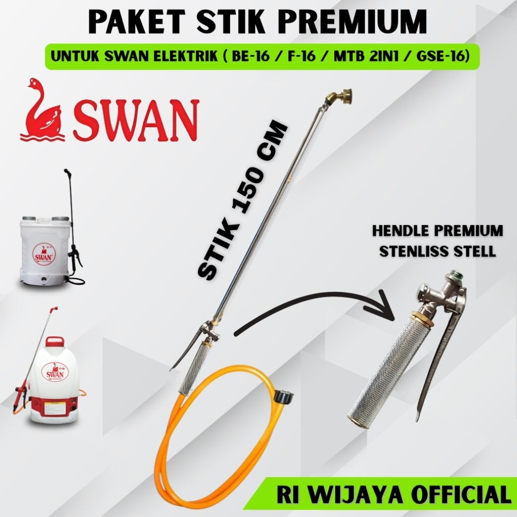STIK SWAN PREMIUM / STIK TANGKI SWAN / STIK SPRAYER ELEKTRIK SWAN F-16 / STIK SWAN BE16 / STIK SPRAY