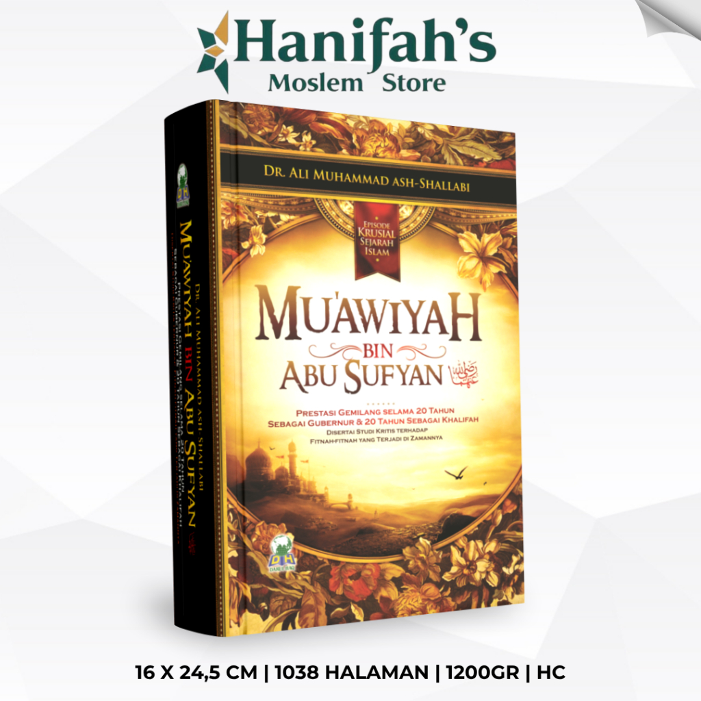 Muawiyah Bin Abu Sufyan • Muawiyah Bin Abi Sufyan • Episode Krusial Sejarah Islam • Darul Haq