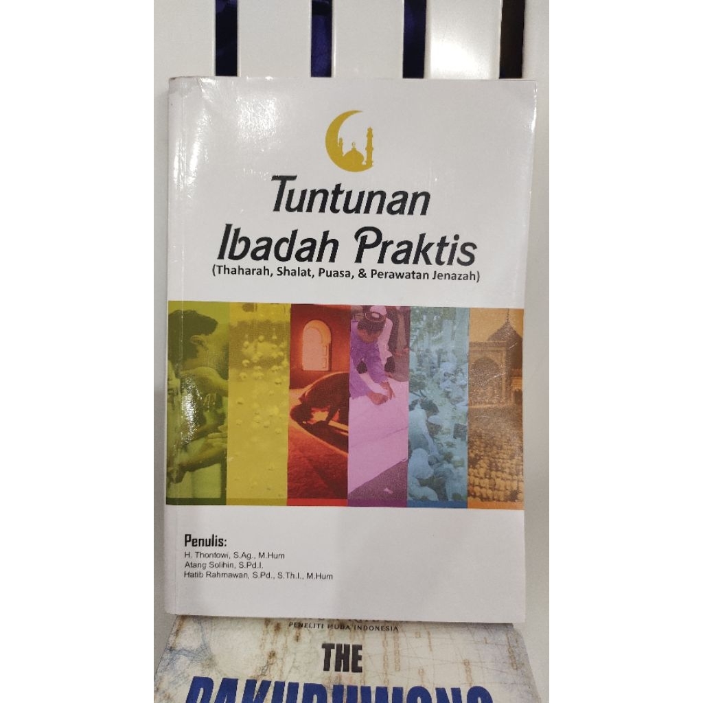buku bekas tutunan ibadah praktis (thaharah,shalat,puasa,&perawatan jenazah) - h thontowi