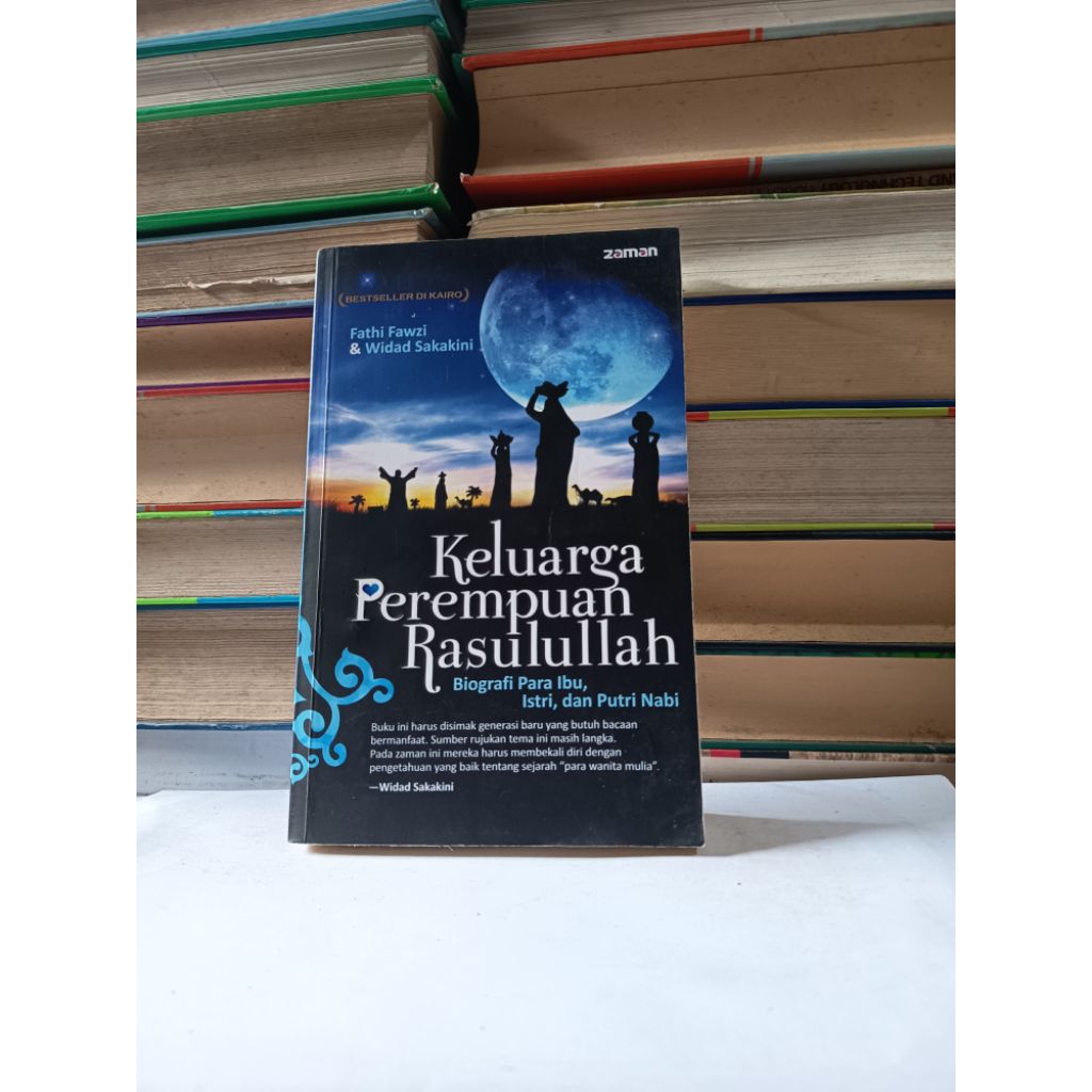 KELUARGA PEREMPUAN RASULULLAH - BIOGRAFI PARA IBU, ISTRI, DAN PUTRI