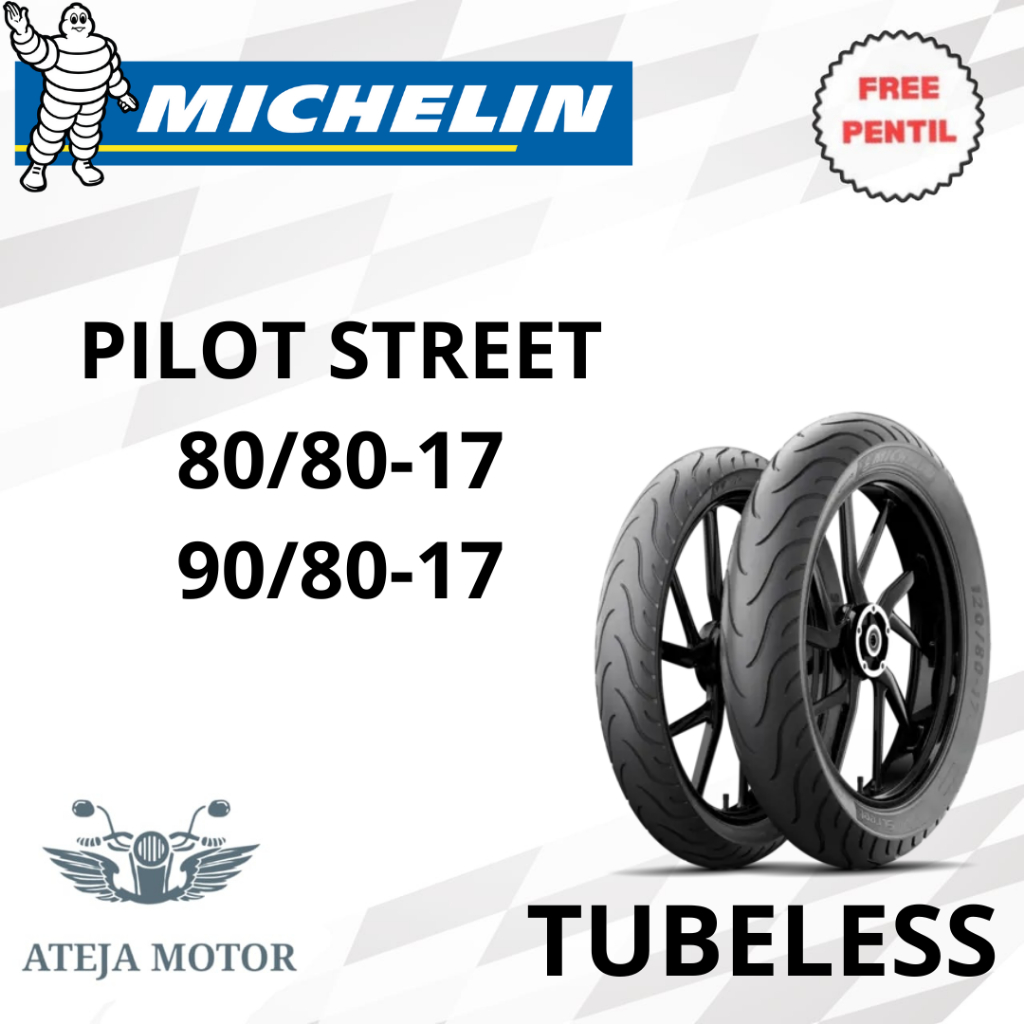 Ban Motor MICHELIN PILOT STREET 80/80-17 90/80-17 Ban Tubeless Ring 17 Ban Motor Ring 17 Ban Micheli