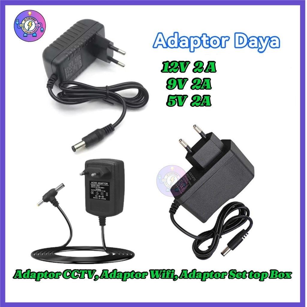 Adaptor Semua Jenis/Adaptor CCtv/ Adaptor Wifi / Adaptor Set top Box/ Adaptor 12 V 2A, Adaptor 9V 2A