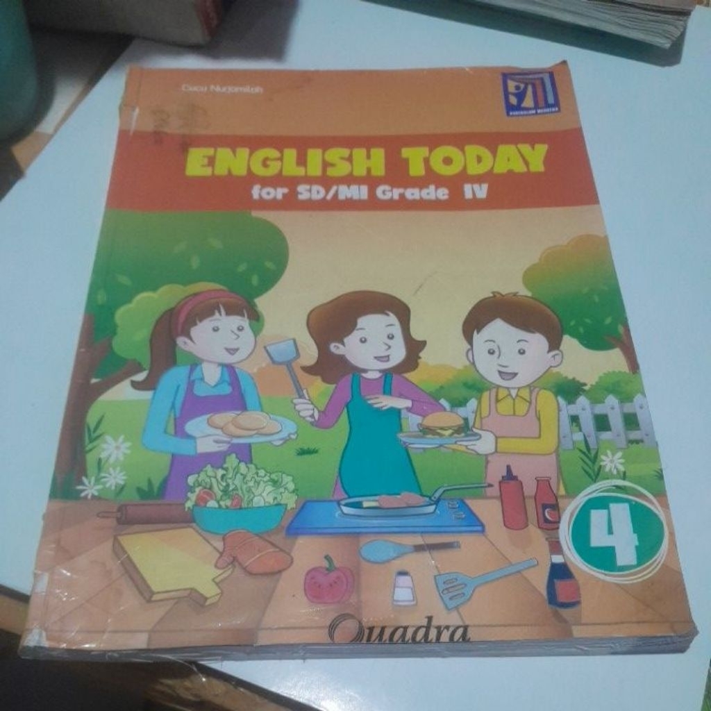 BUKU BAHASA INGGRIS/ENGLISH TODAY UNTUK SD KELAS IV/4 KURIKULUM MERDEKA PENERBIT QUADRA
