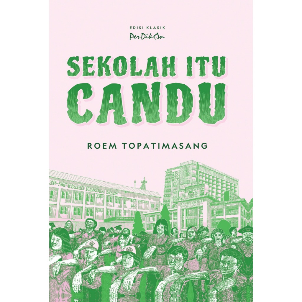 Sekolah Itu Candu - Roem Topatimasang