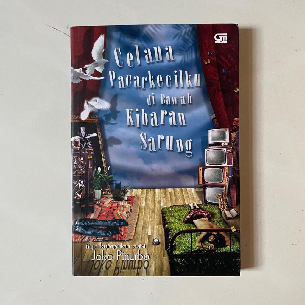 Celana Pacarkecilku di Bawah Kibaran Sarung - Joko Pinurbo