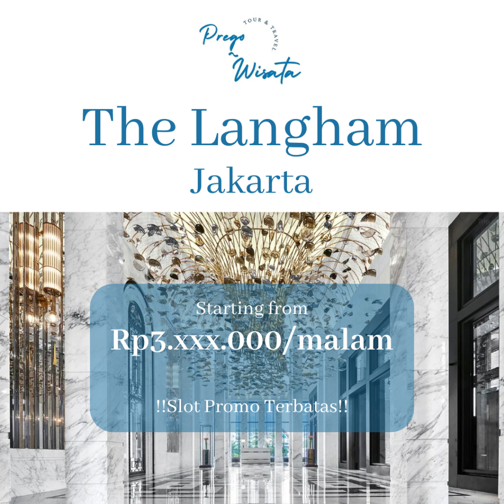 Voucher Hotel Langham Jakarta Promo Best Price