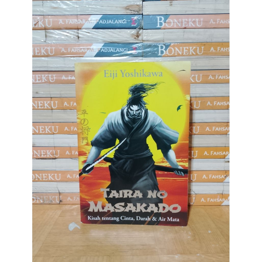 BUKU ORIGINAL - TAIRA NO MASAKADO KISAH TENTANG CINTA DARAH & AIR MATA