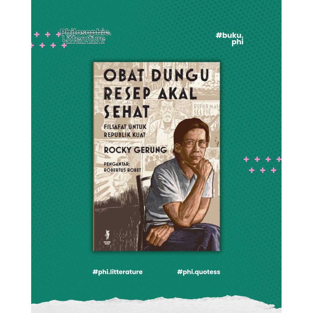 buku.phi - Obat Dungu Resep Akal Sehat - Rocky Gerung