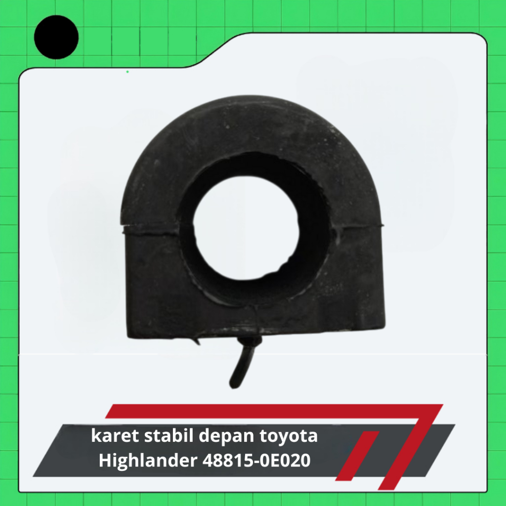 karet stabil depan toyota Highlander 48815-0E020