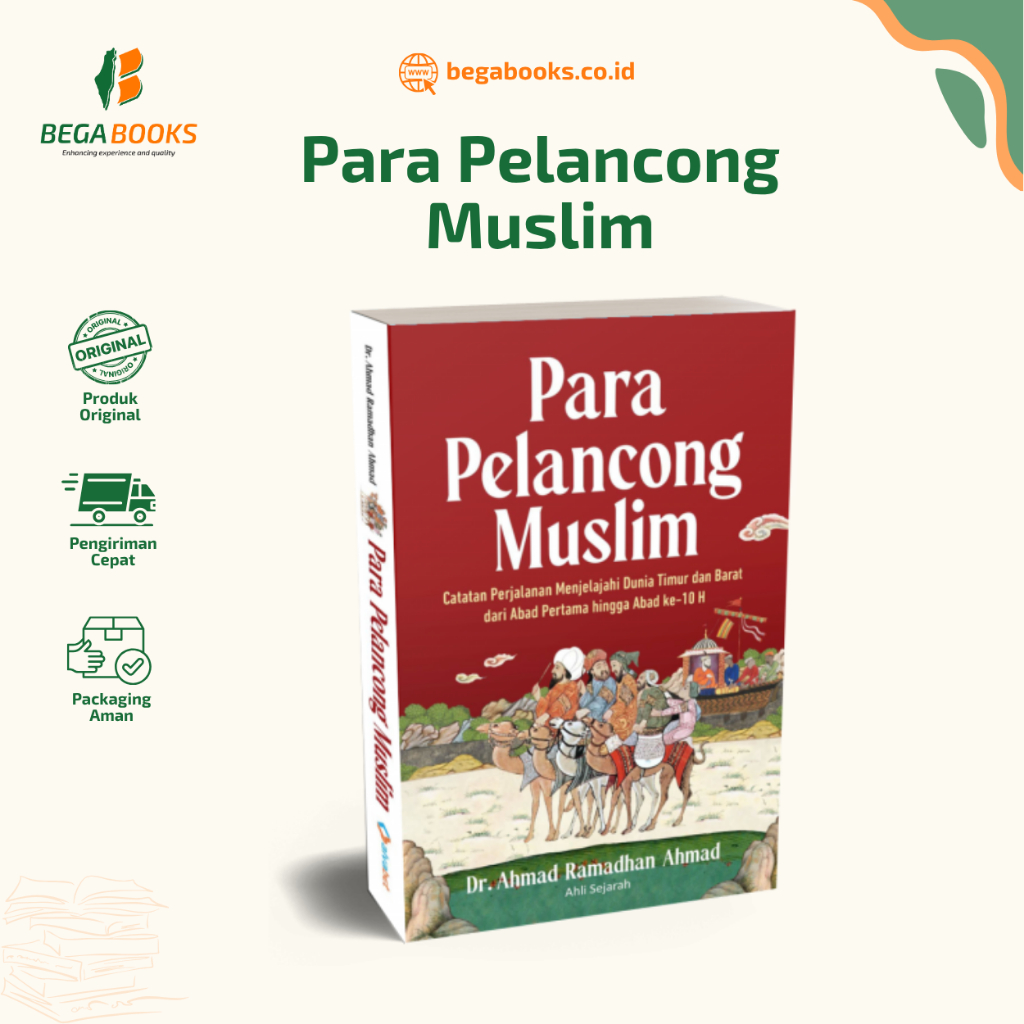 Begabooks Para Pelancong Muslim Rihlah Sejarah Islam Klasik - Ahmad Ramadhan Ahmad