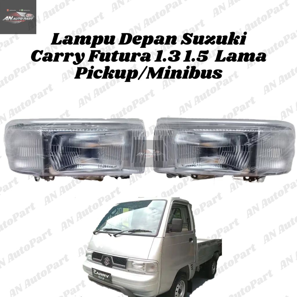 Headlamp Lampu Depan Suzuki Carry Futura 1.3 & 1.5 (Lama) Pick Up /Minibus 94174RH - 94176LH