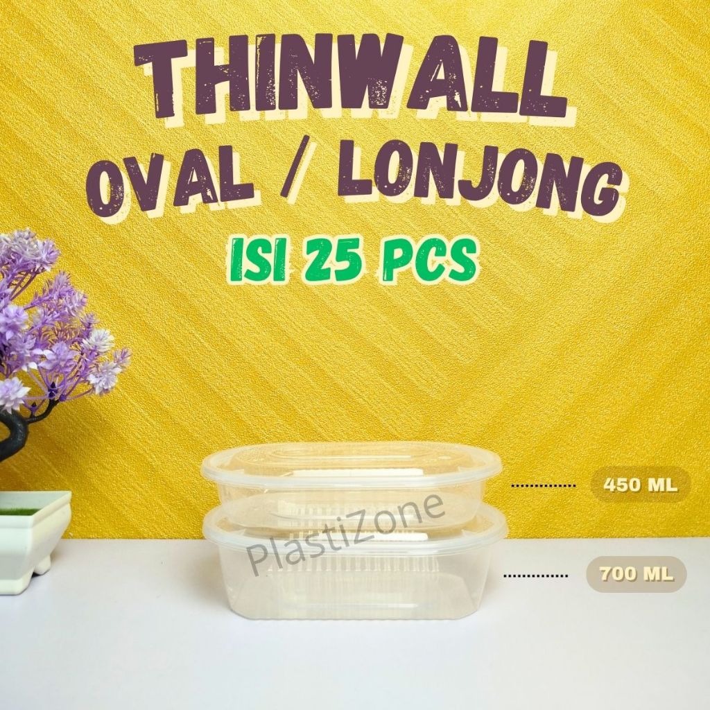 [Isi 25] Thinwall Oval - Thinwall Lonjong / Thinwall Panjang Oval - UK 450Ml / 750Ml