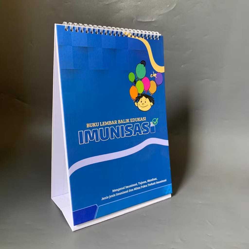 Buku Lembar Balik Imunisasi, Media Promosi Kesehatan Imunisasi, Edukasi Imunisasi