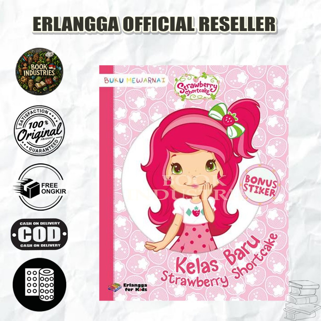 BEST SELLER STRAWBERRY SHORTCAKE: KELAS BARU STRAWBERRY SHORTCAKE - TIM EFK - ERLANGGA FOR KIDS