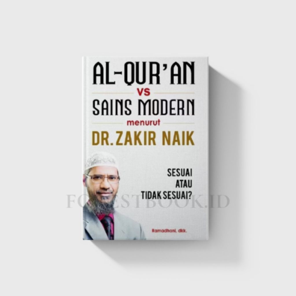 Buku Al-Qur'an VS Sains Modern Menurut Dr. Zakir Naik Sesuai Atau Tidak Sesuai?