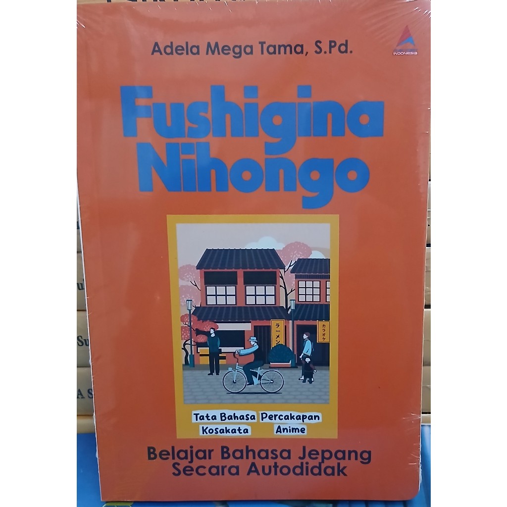BUKU FUSHIGINA NIHONGO BELAJAR BAHASA JEPANG - ADELA MEGA TAMA - ANAK HEBAT ORIGINAL tw