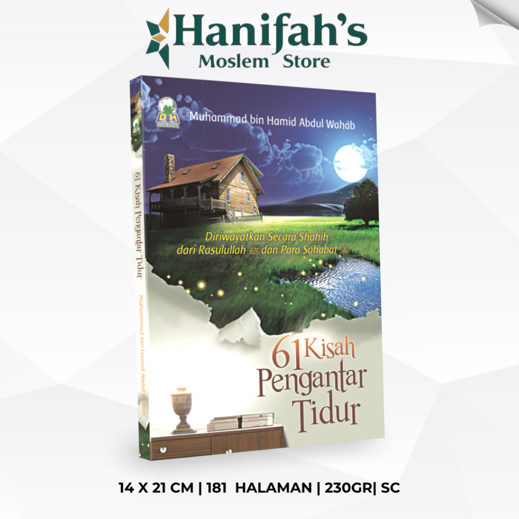 61 Kisah Pengantar Tidur - Darul Haq - Diriwayatkan Secara Shahih Dari Rasulullah Dan Para Sahabat