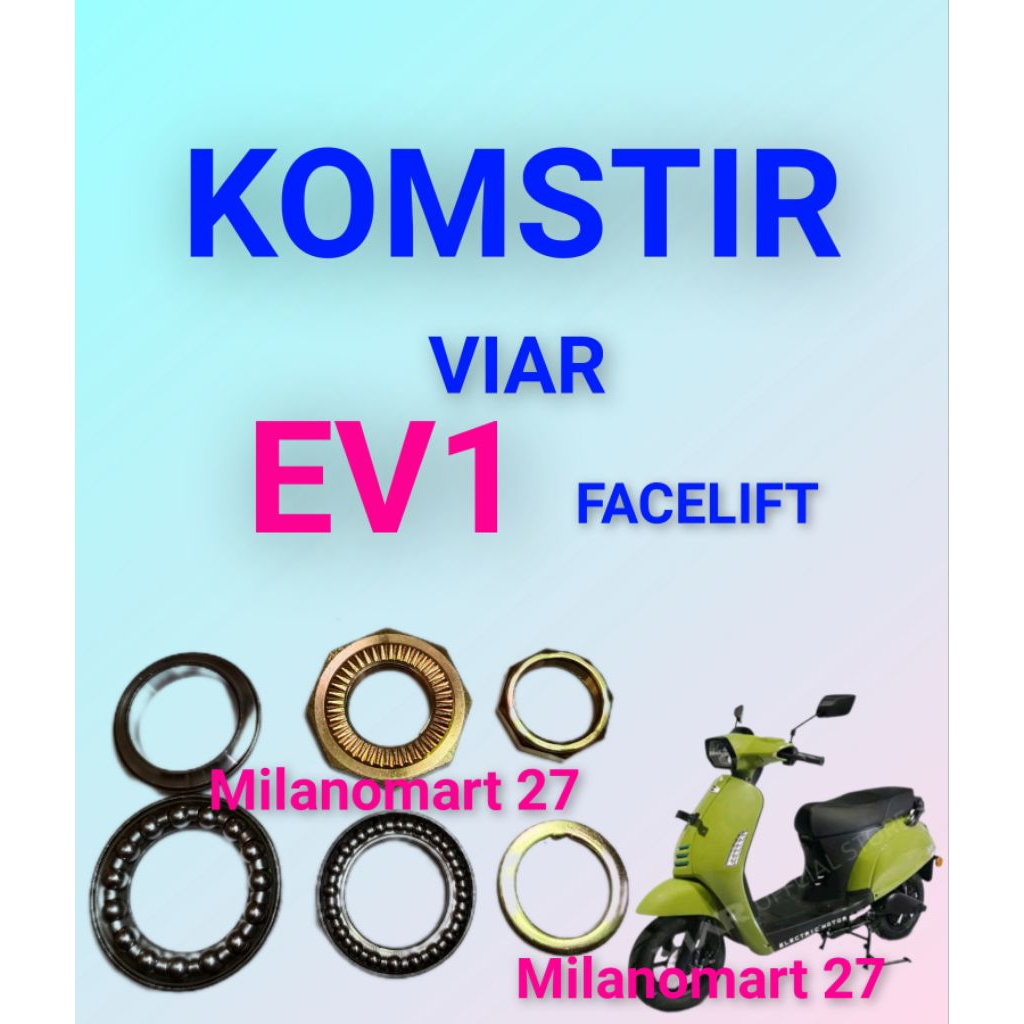 komstir viar EV1 facelift  kones headset kompfork motor listrik viar ev facelift
