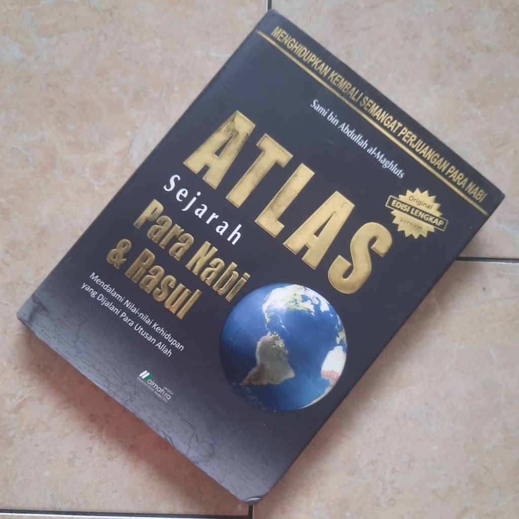 Buku Atlas Sejarah Para Nabi Dan Rasul Edisi Lengkap Original Version Hardcover