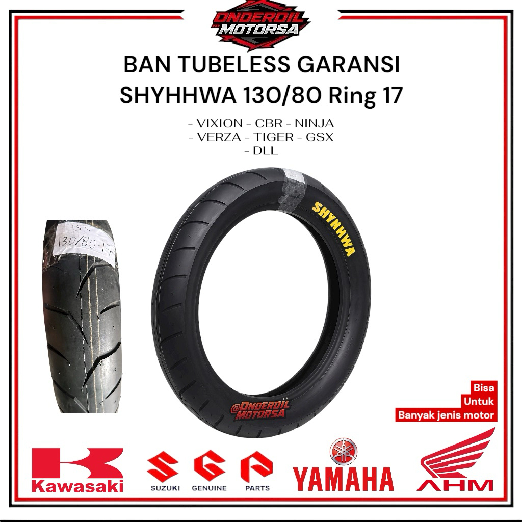 (TERMURAH & GARANSI) BAN TUBLES SHYHHWA 130/80-17 RING 17 BARU TUBELESS