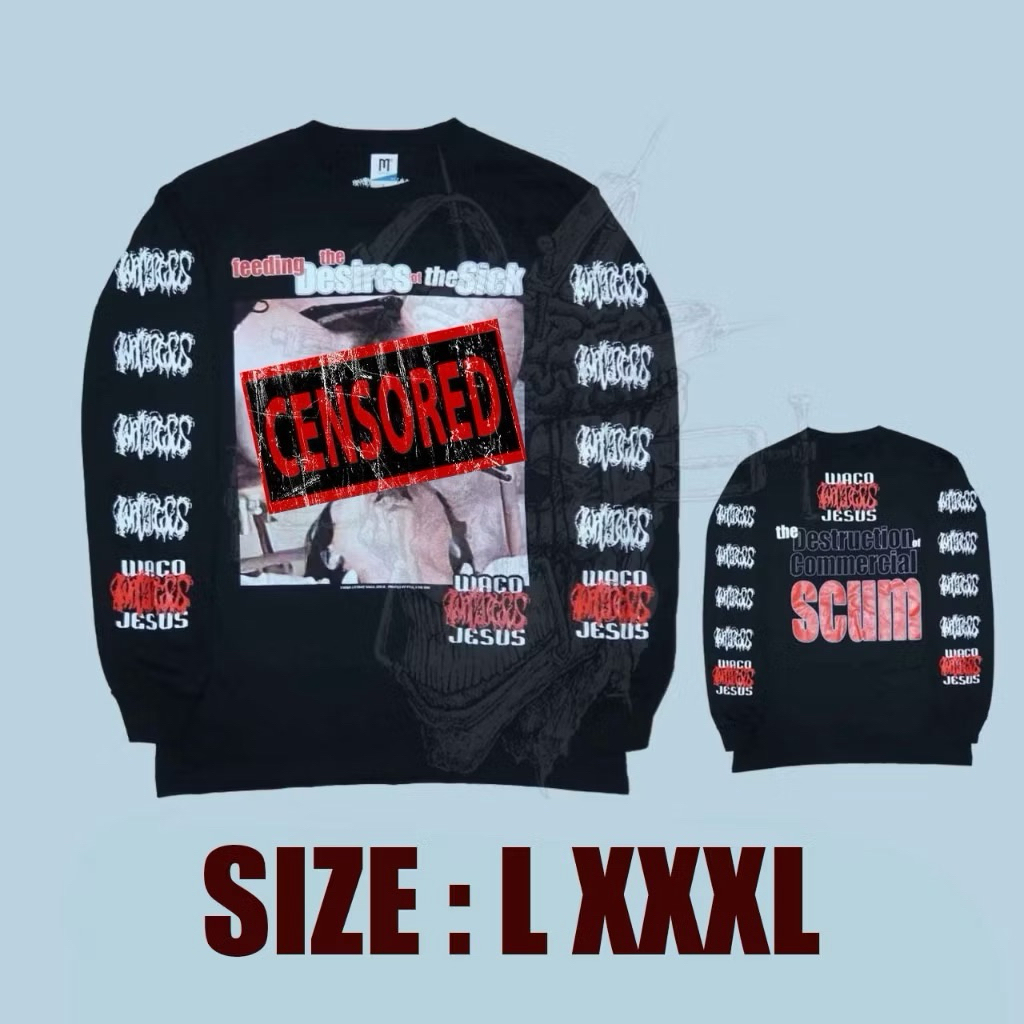 WACO JESUS feeeding the desires of the sick - LONG SLEEVE ORIGINAL released By Fat Tub of lard