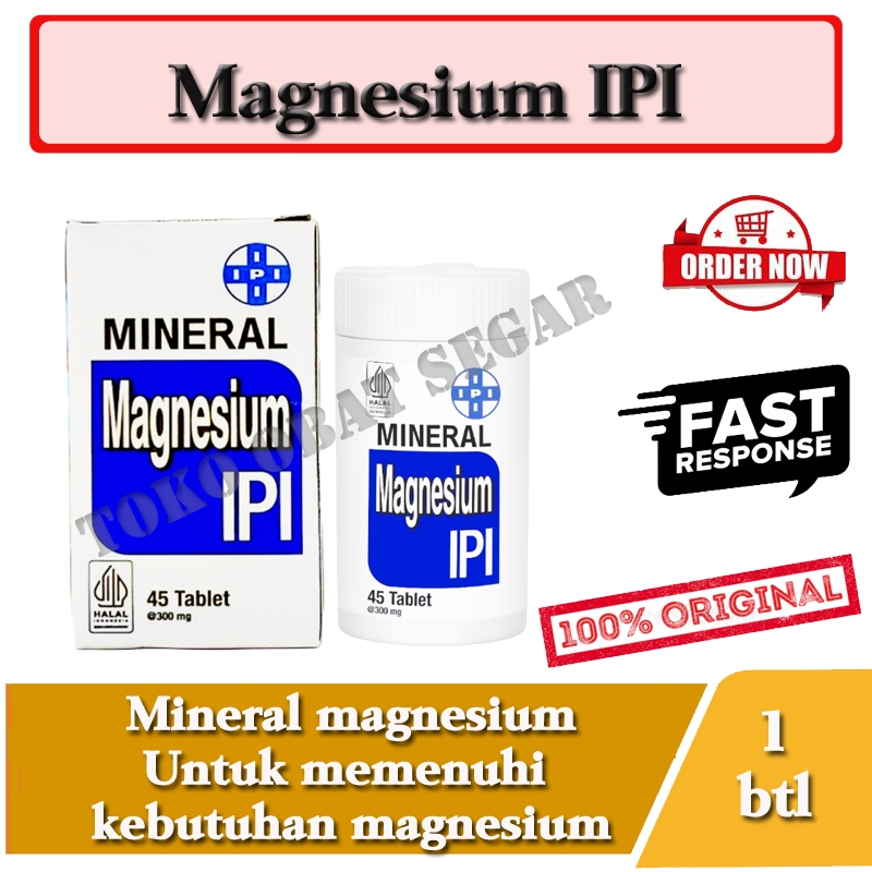 Mineral Magnesium IPI 20mg Memenuhi Kebutuhan Magnesium Tubuh