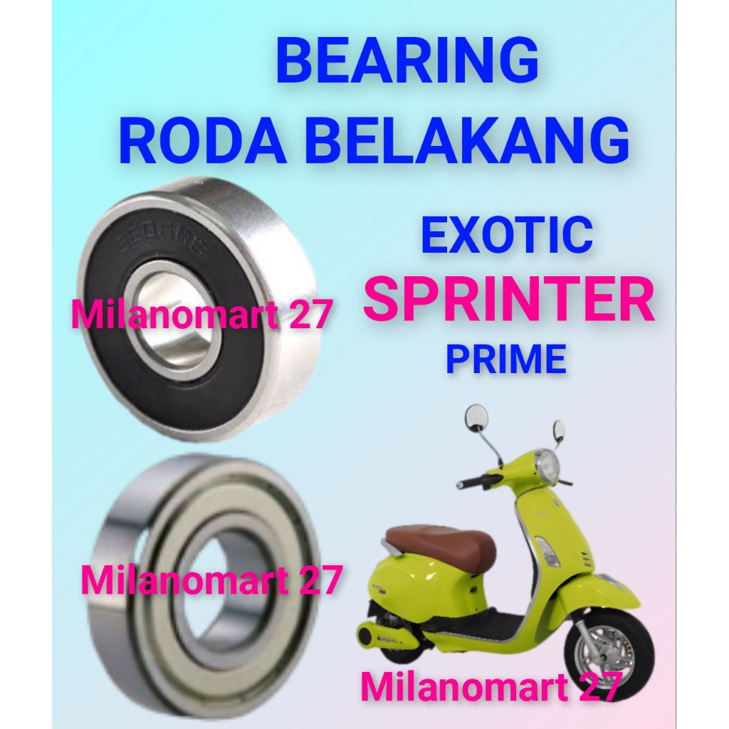 bearing roda belakang exotic sprinter prime laker klahar roda dinamo belakang motor listrik exotic s