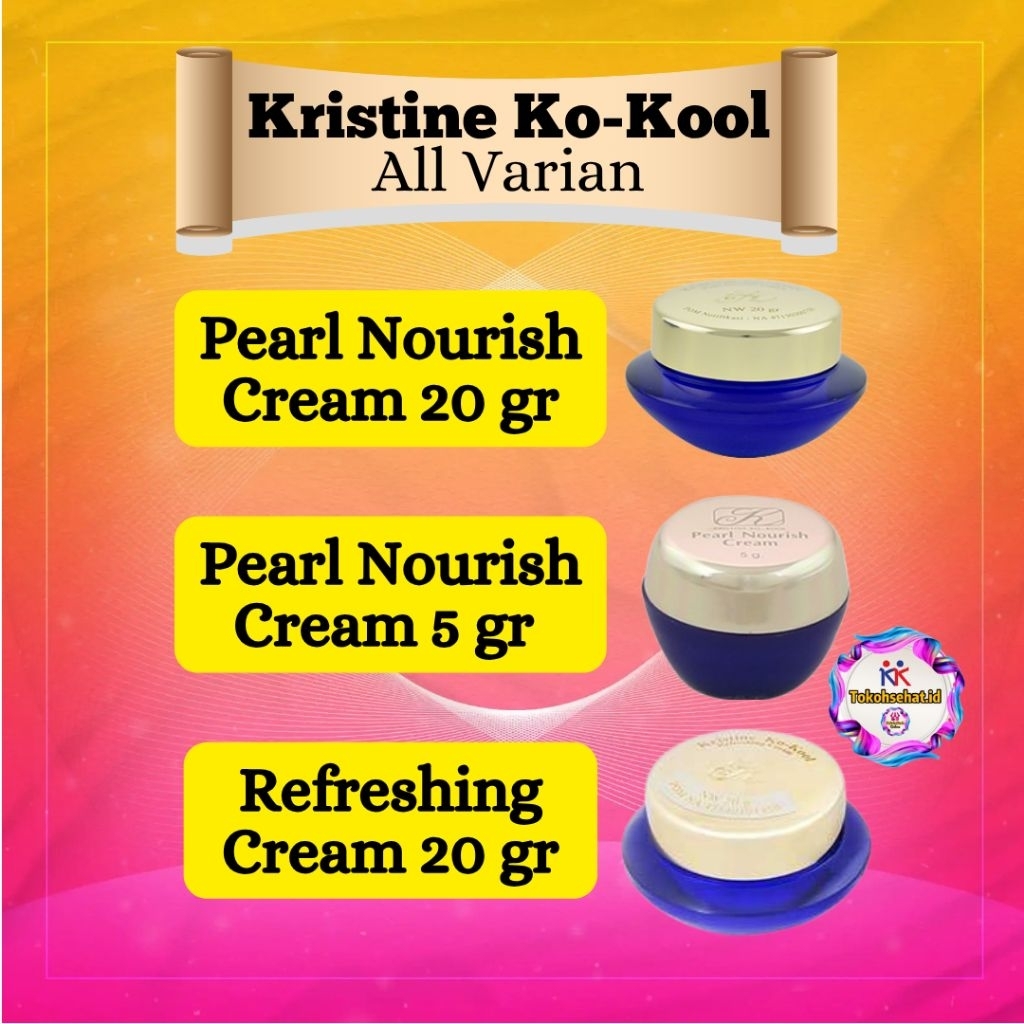 Kristine Ko Kool Pearl Nourish Cream Refreshing Cream Pearl Cream Original kk Indonesia
