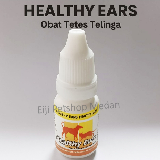 HEALTHY EARS OBAT TETES TELINGA KUCING DAN ANJING OBAT INFEKSI TELINGA ANJING OBAT TELINGA KUCING