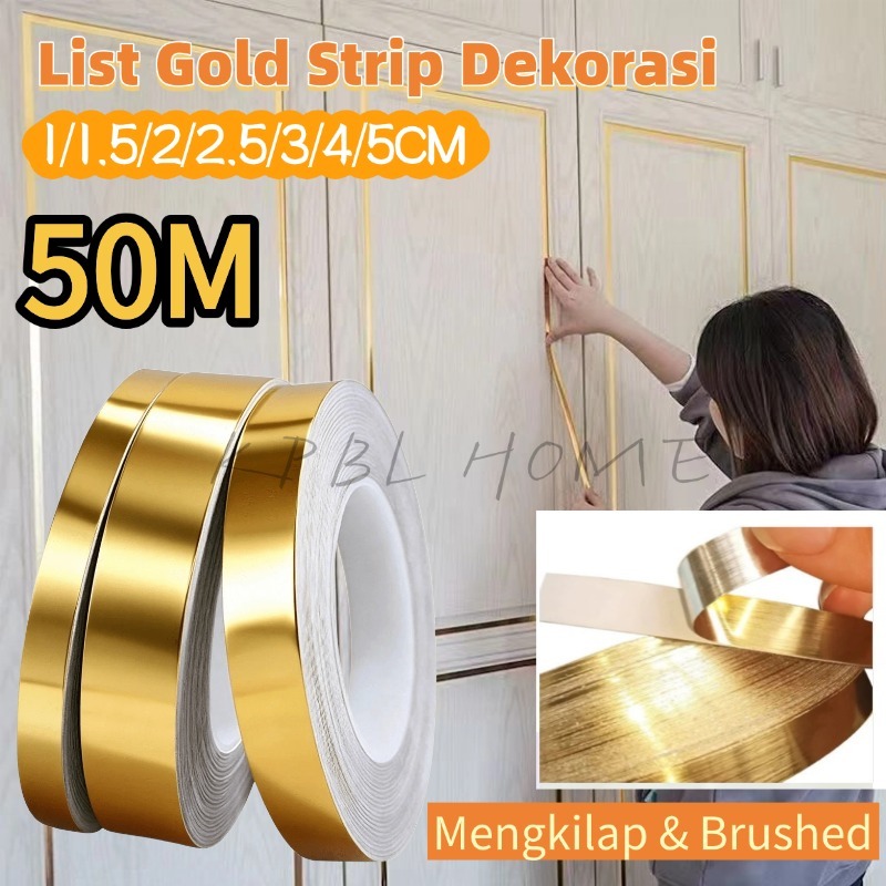 50M GOLD Stiker List Plat Strip Dinding Lis Dekoratif /Stiker Dekorasi Lemari/ Lis Gipsum