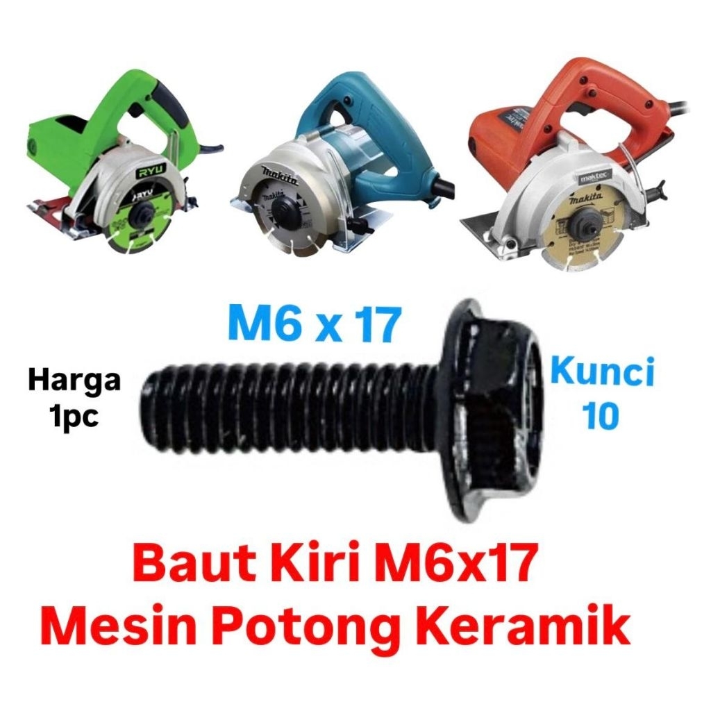 BAUT KIRI M6 x 17 Mesin Potong Keramik 4" panjang 2cm