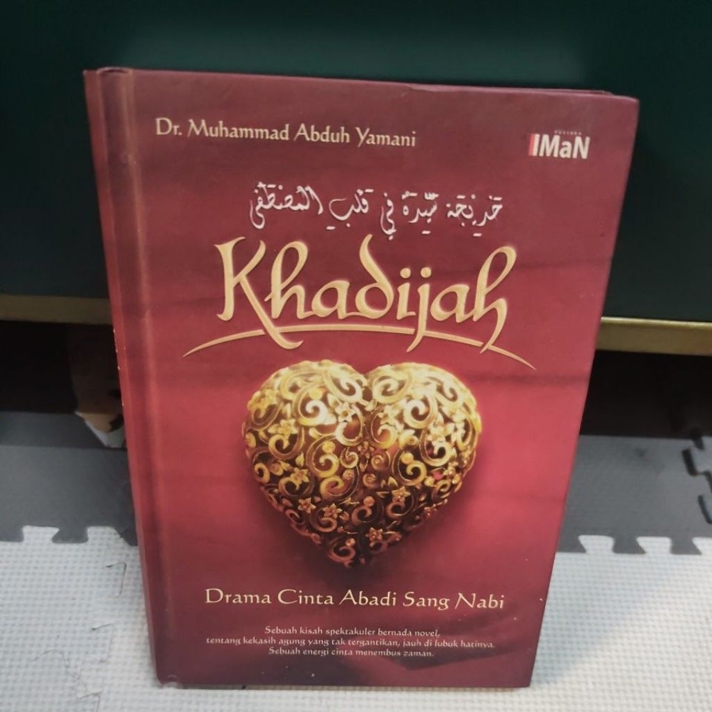 Buku Islami Khadijah Drama Cinta Abadi Sang Nabi By Dr Muhammad Abduh Yamani hardcover original