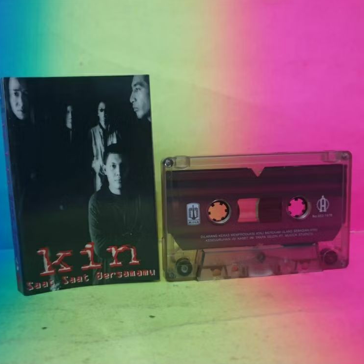 kaset KIN saat saat bersamamu BAGUS mulus KINCLONG