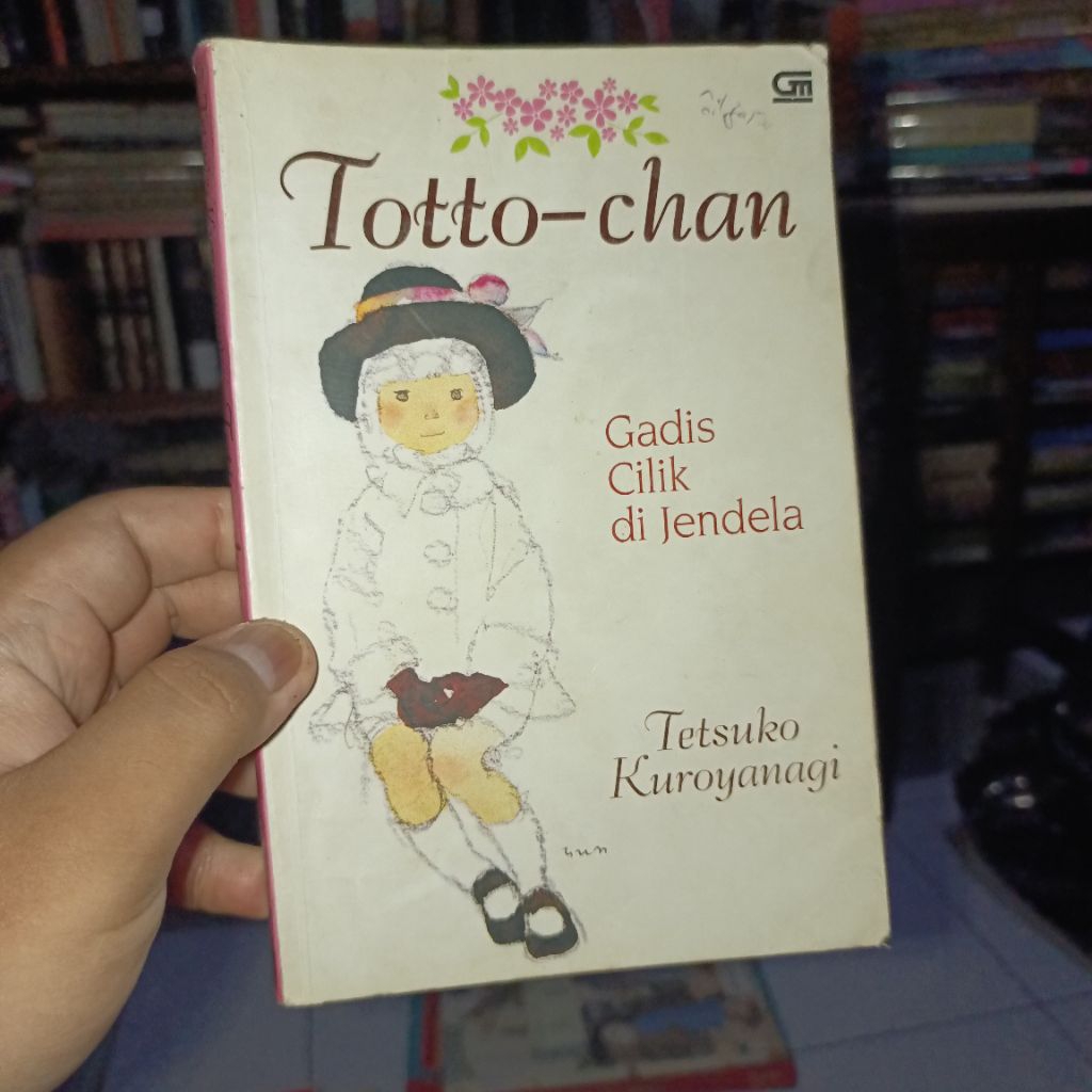 Totto-chan Gadis Cilik di Jendela by Tetsuko Kuroyanagi (Original Preloved)