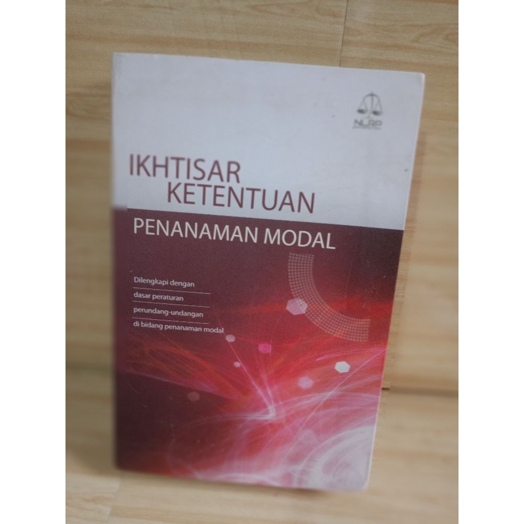 IKHTISAR KETENTUAN PENANAMAN MODAL