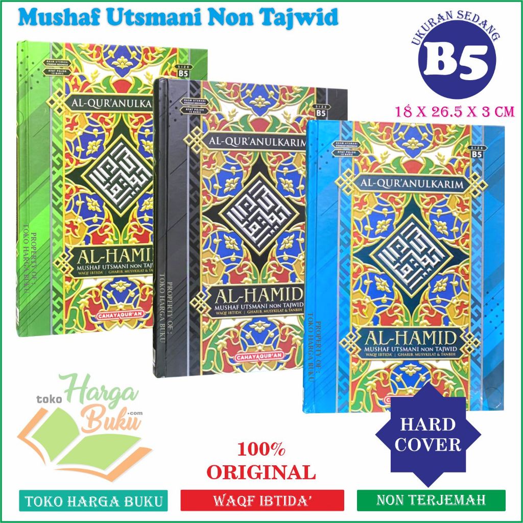 Foto Al-Quran Al-Hamid B5 HC NONTERJEMAH Mushaf Utsmani Nontajwid Ayat Pojok 15 Baris Al Hamid Ukuran Besar - Cahaya Quran