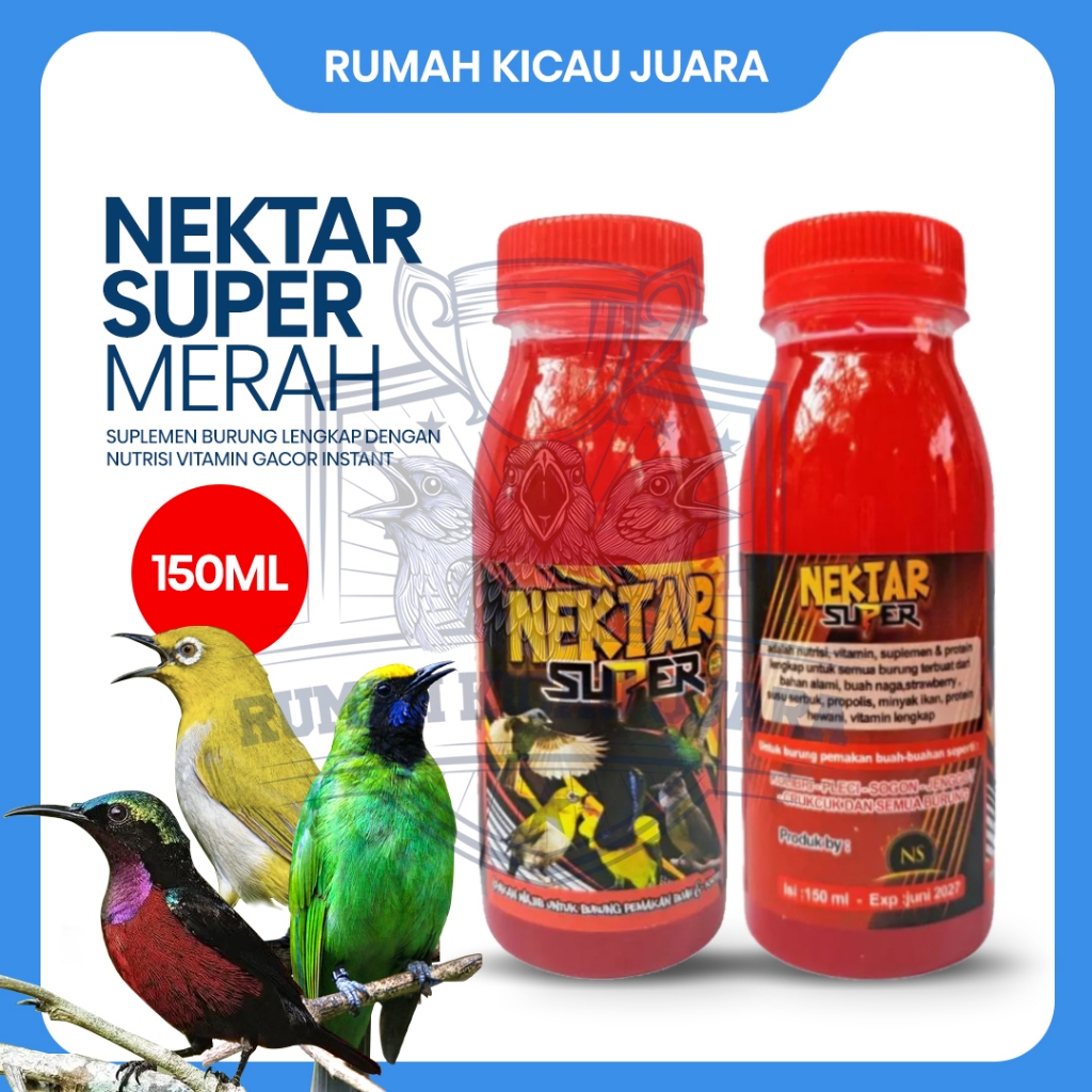 [TERMURAH] Nektar Super Merah 150ml Suplemen Nektar Protein Harian Burung Kicau  Sogon Pleci Kolibri
