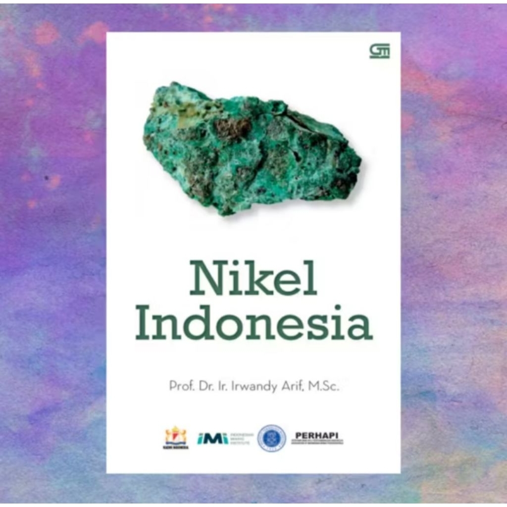 buku NIKEL INDONESIA - Dr Ir Irwandi Arif