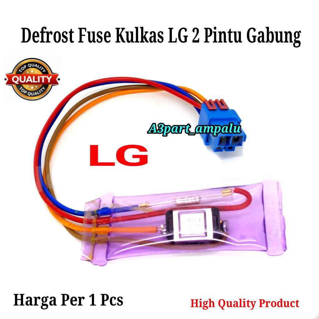 Defrost Fuse Kulkas LG 2 Pintu Model Gabung