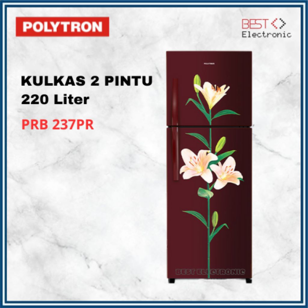 KULKAS POLYTRON 2 PINTU PRB 237PR LEMARI ES 220 LITER PRB 237 PR PRB237PR