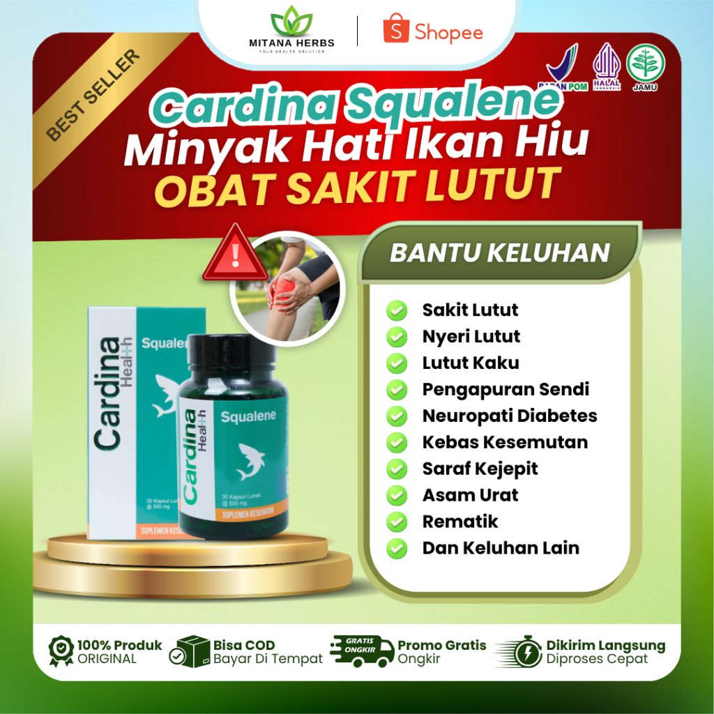 Cardina Squalene Atasi Sakit Lutut Nyeri Lutut Linu Lutut Kopong Sakit Saat di Tekuk Pengapuran Tula